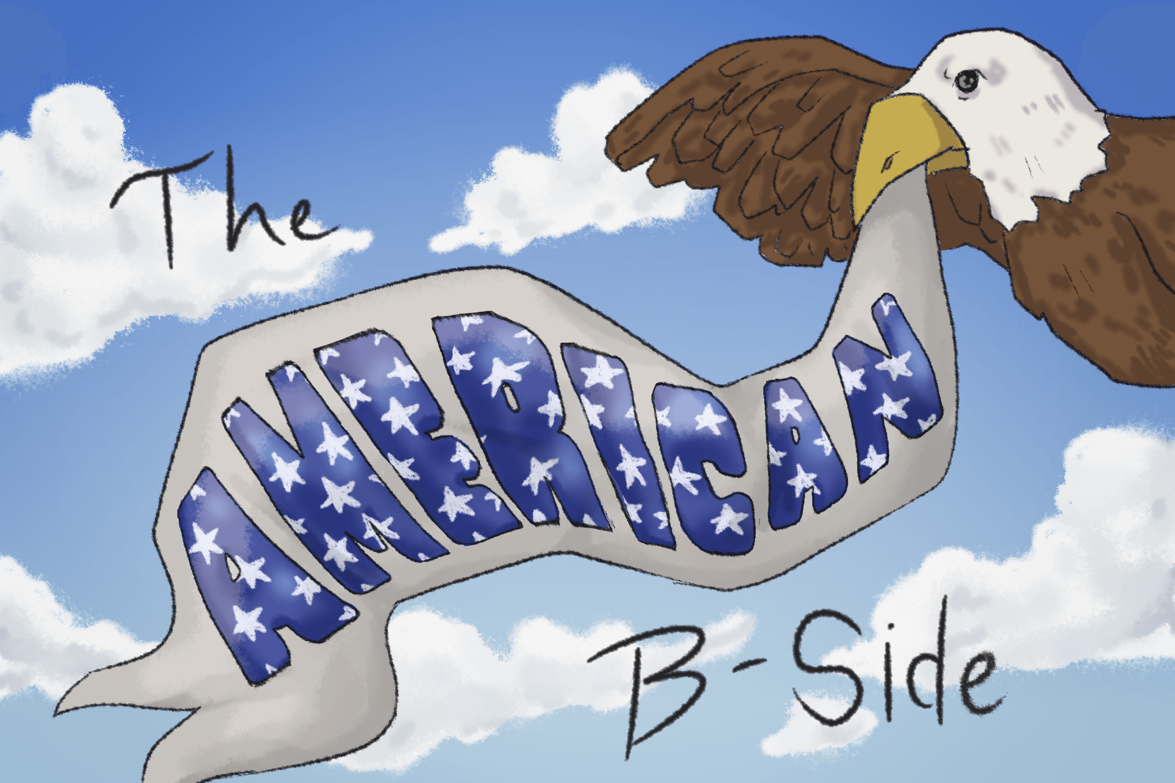 The text 'The AMERICAN B-Side' written across a blue sky. 
                        'AMERICAN' is written in blue bubble letters filled with stars on a banner, 
                        which a bald eagle is carrying in its mouth. The illustration is colorful and cartoonish.